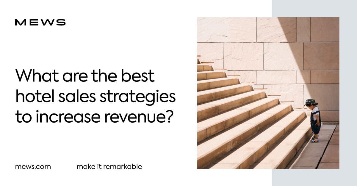 Best hotel sales strategies to increase your revenue